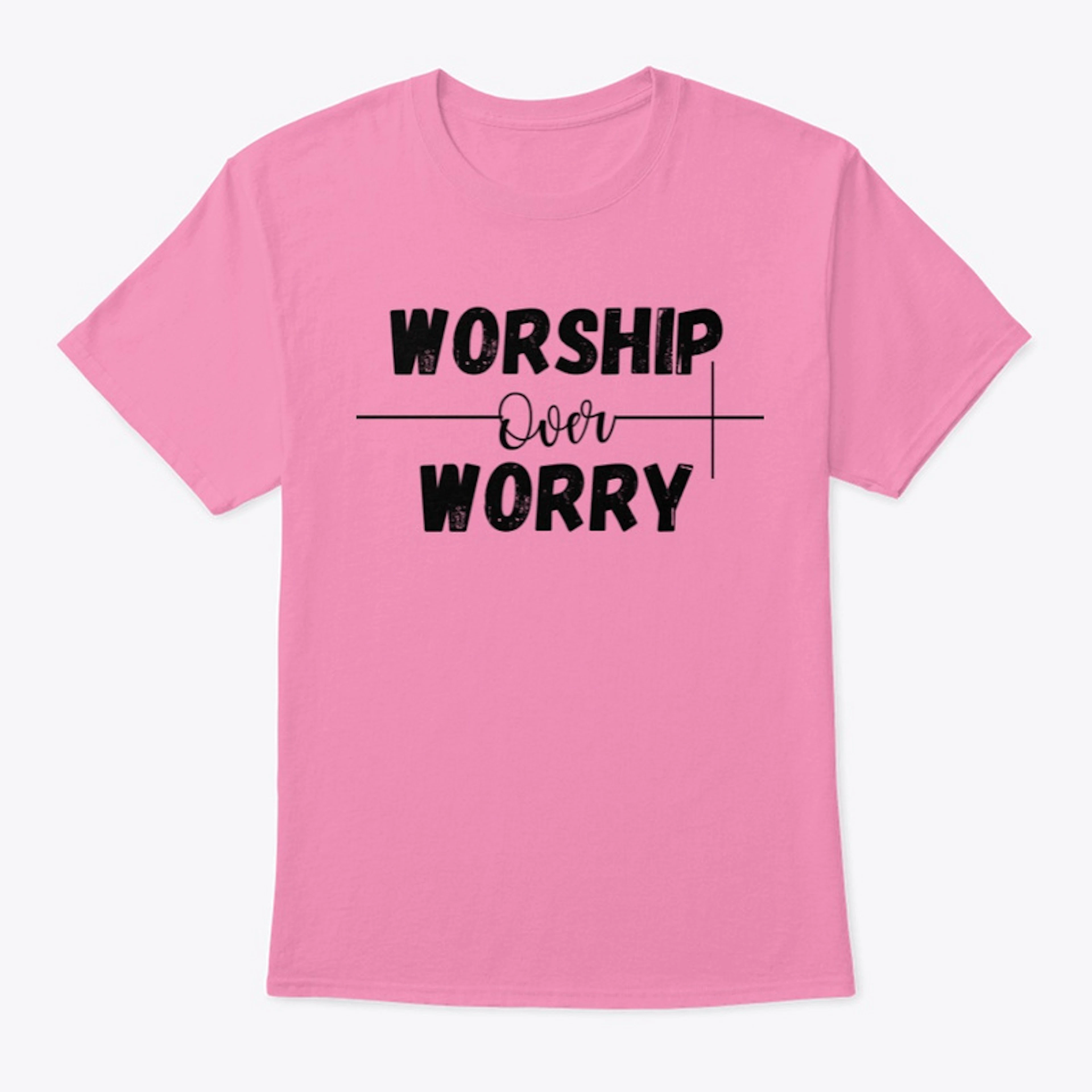 Worship Over Worry